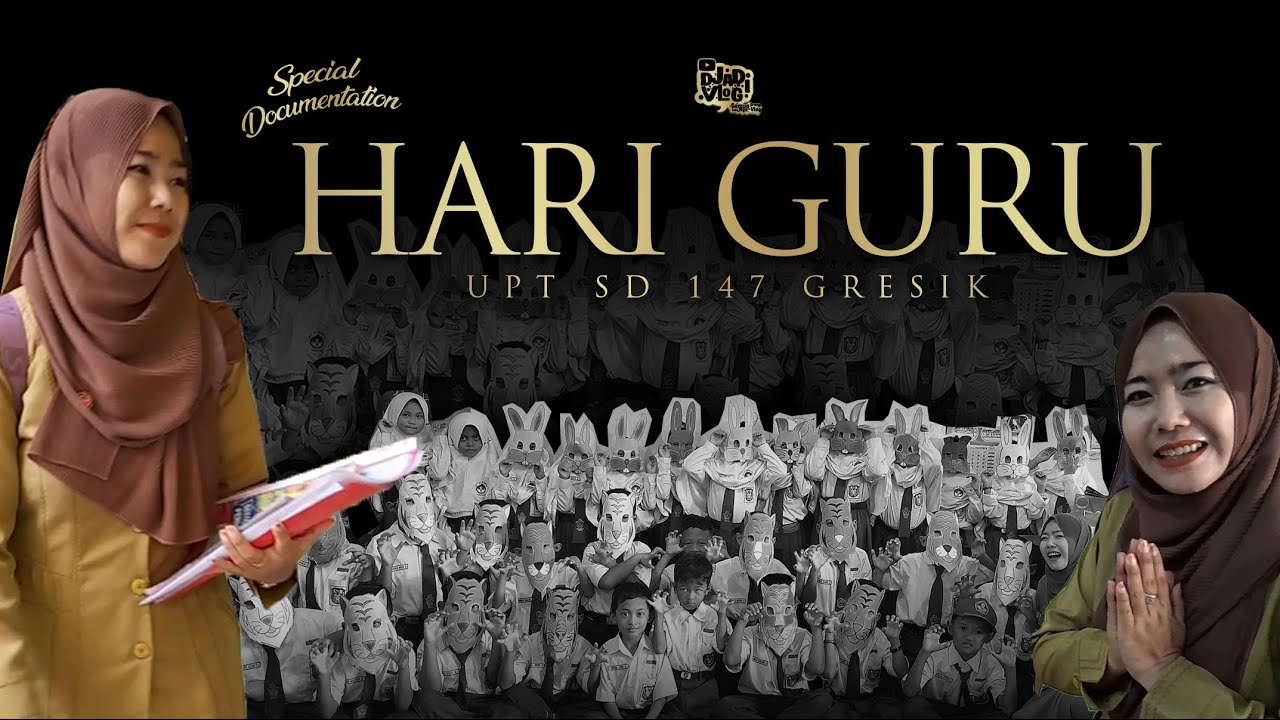 Hari Guru UPT SD 147 GRESIK | 2023