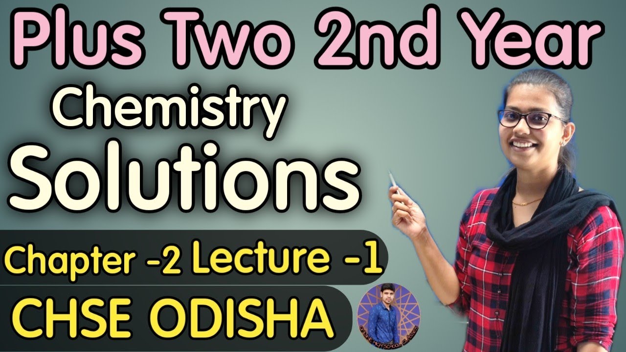 Plus Two 2nd Year Chemistry chapter 2 ||Solutions Introduction||CHSE Odisha||