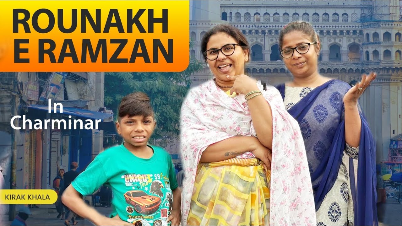Rounakh E Ramzan In Charminar Hyderabad|| Ramadan 2024 || Kirak Hyderabadi Khala