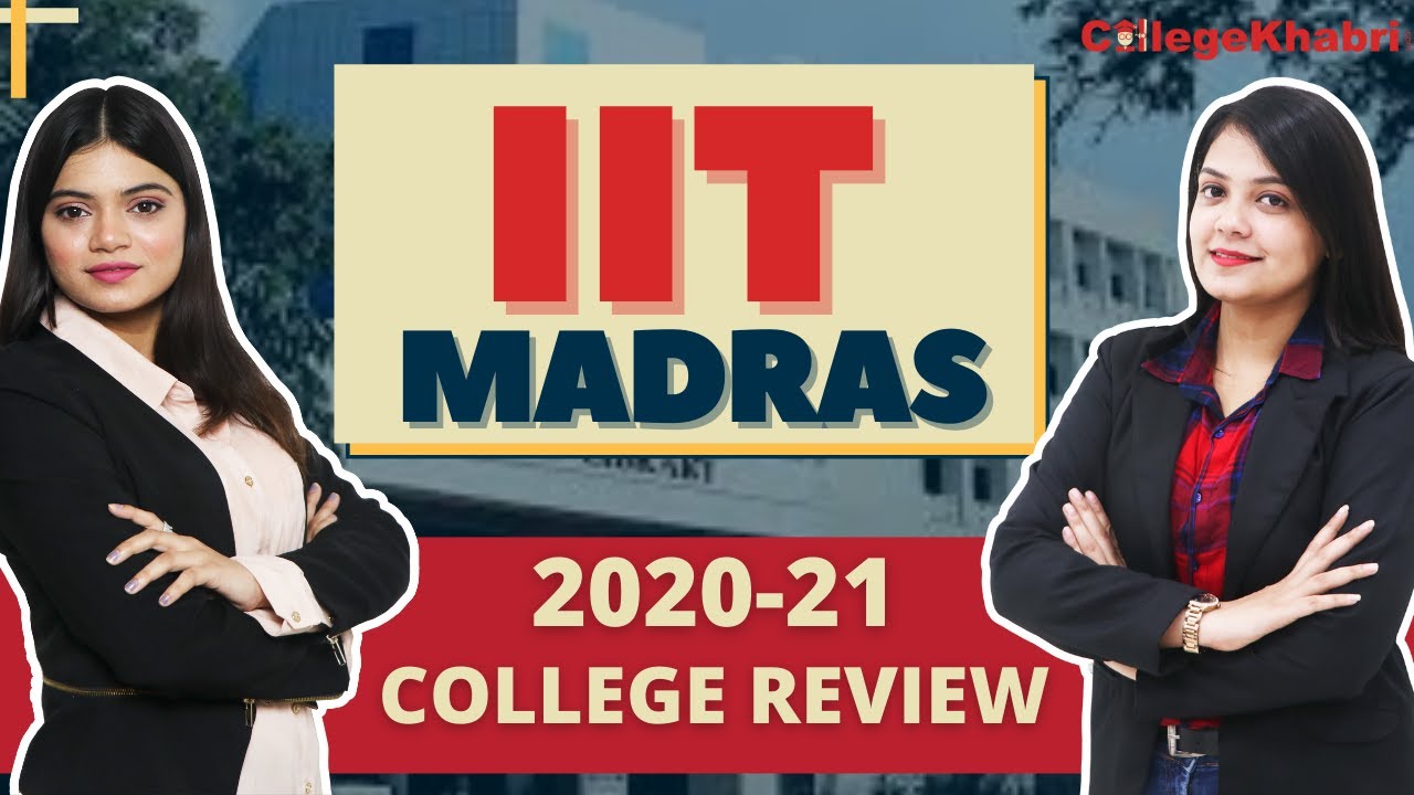 Indian Institute of Technology Madras | IITM Review | Chennai | Admission | Couses | Fees | Ranking