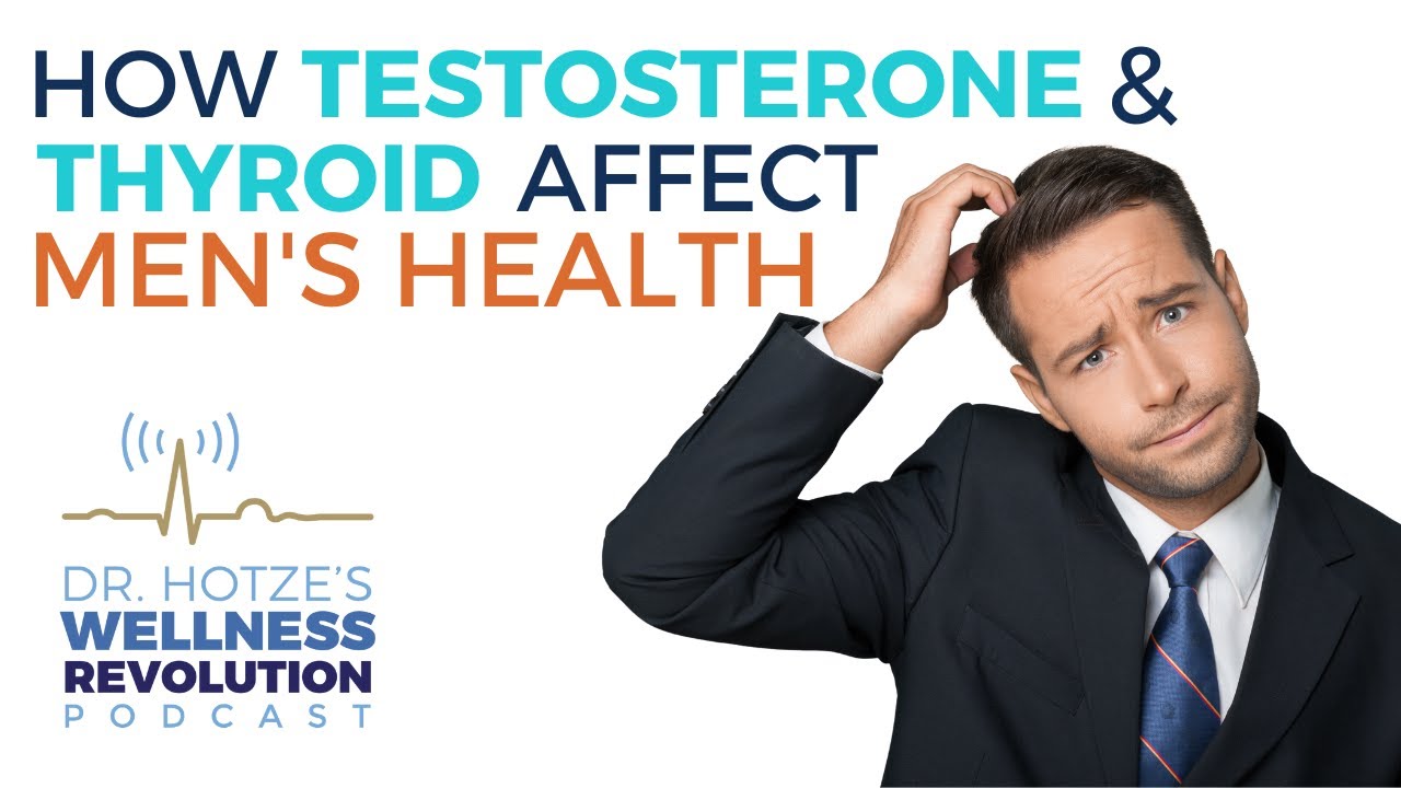 How Testosterone & Thyroid Affect Men's Health