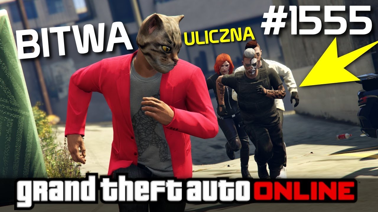 GTA 5 Online Po Polsku [#1555] BITWA ULICZNA /w 4 OSOBY