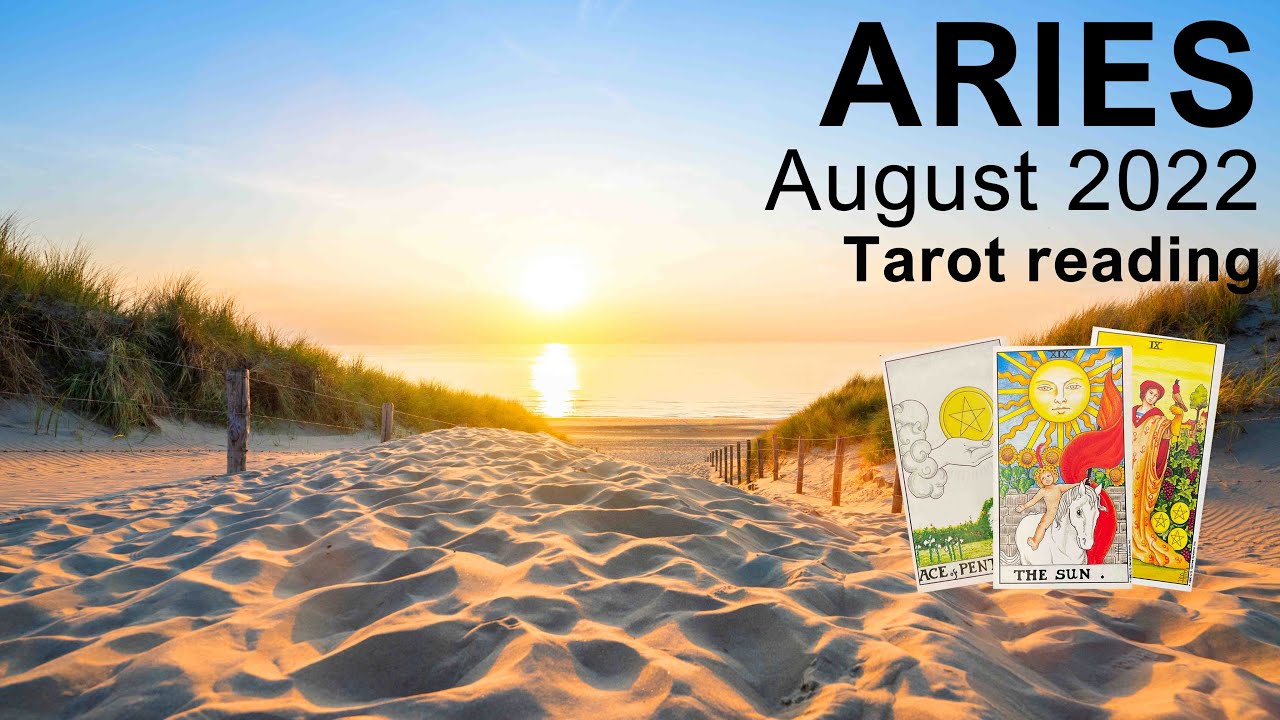 ARIES AUGUST 2022 TAROT READING 
