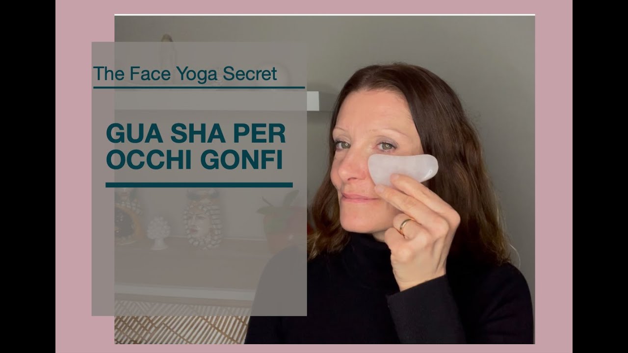 Massaggio occhi gonfi GUA SHA tutorial 8 minuti