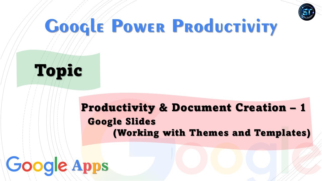 Google Power Productivity- Google Slides Part - 05--- by Skill Training