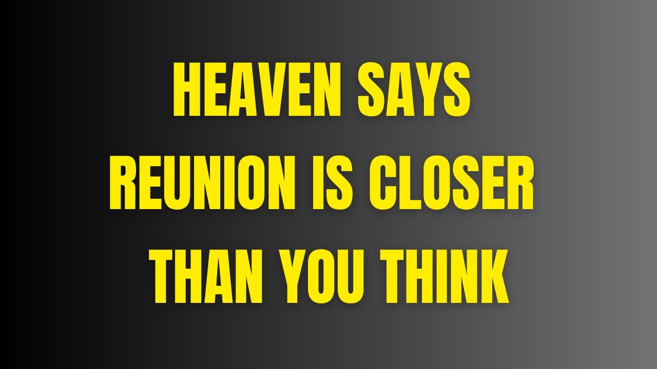 God Says Your Soulmate Can’t Wait Any Longer — Big Change Coming