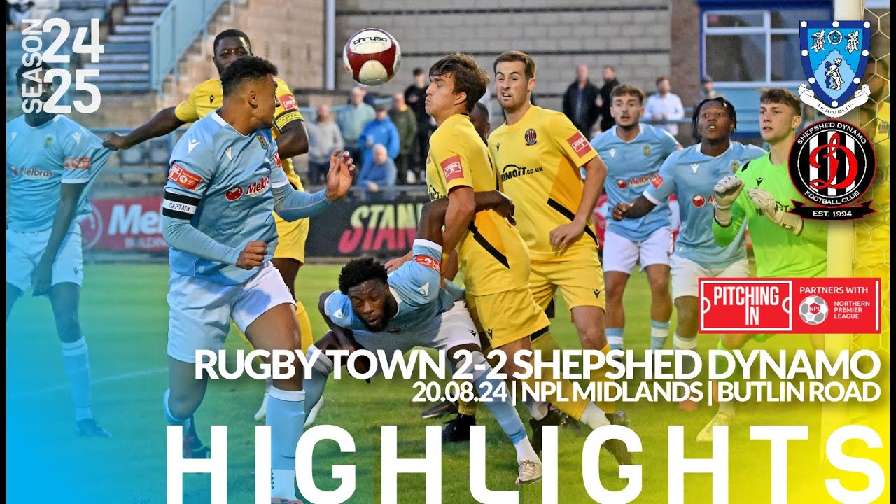 Rugby Town 2-2 Shepshed Dynamo - 20/08/24 - Northern Premier League Midlands  - Match Highlights