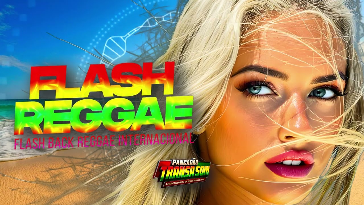 ❤️SELEÇÃO FLASH BACK: MELHORES LOVE SONGS EM REGGAE REMIX