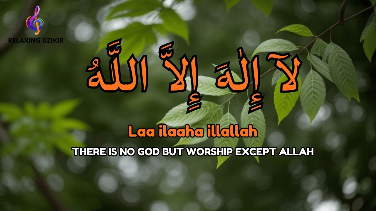 Calm Daily Dzikir LAILAHAILLALLAH for Stress Reduction