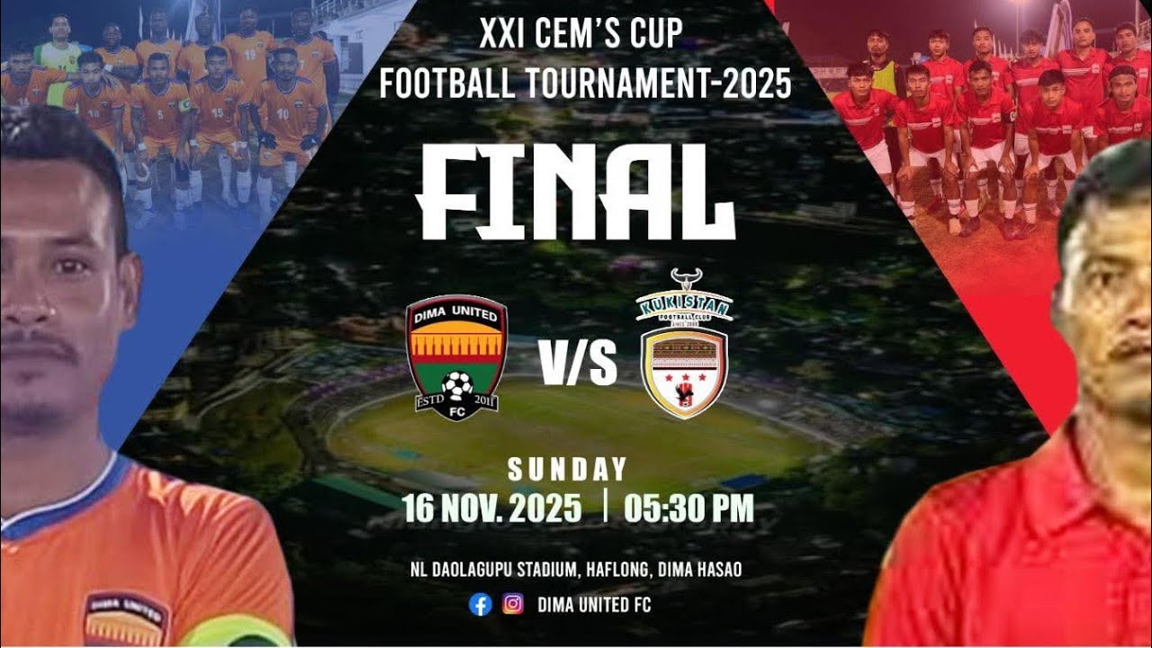 KUKISTAN FC VS DIMA UNITED FC - FINAL 21ST CEM'S CUP 2025, HAFLONG, [GOU BARCA KHONGSAI]