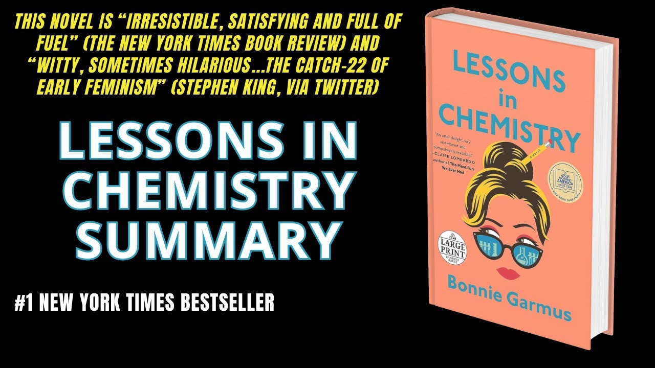 Lessons in Chemistry Summary - Bonnie Garmus - Lessons in Chemistry Review