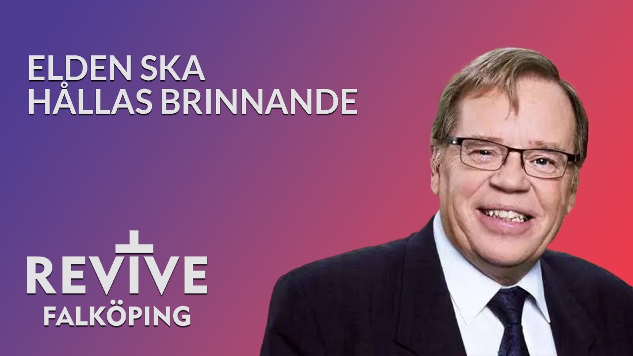 Elden ska hållas brinnande - Birger Skoglund #Eldskonferens