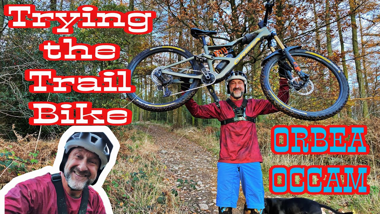 BACK on a TRAIL BIKE *Would I Like The ORBEA OCCAM?*