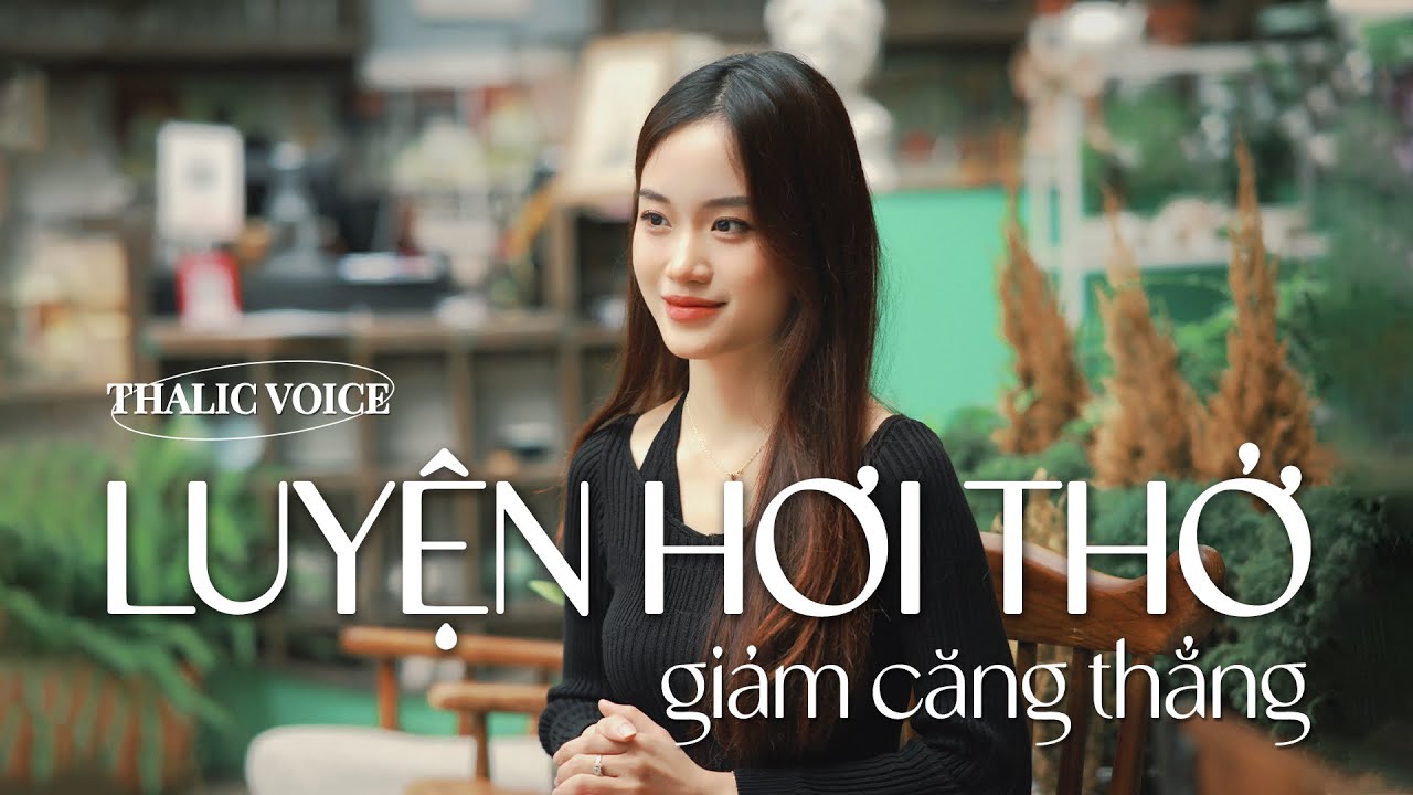 THALIC VOICE | 5 PHÚT LUYỆN TẬP HƠI THỞ GIÚP GIẢM CĂNG THẲNG  #thalicvoice #healing #meditation