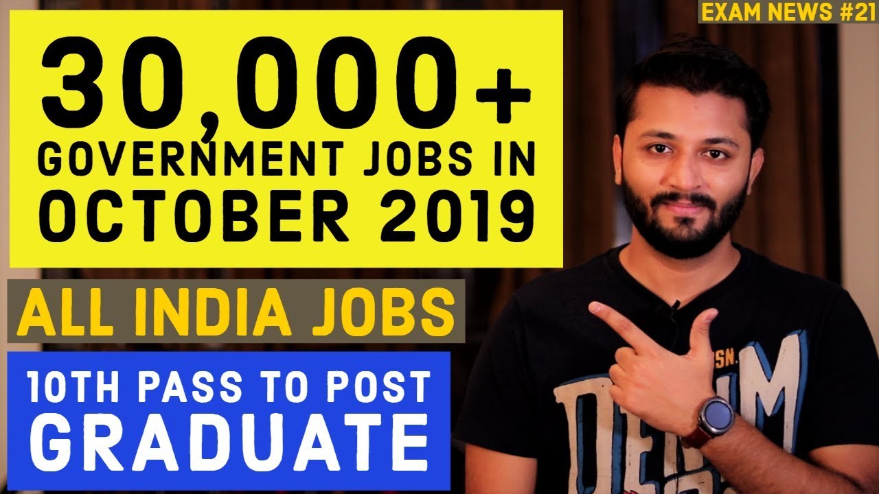 Government Jobs In October 2019 | 30,000+ Jobs | All India Jobs | Sarkari Naukari |