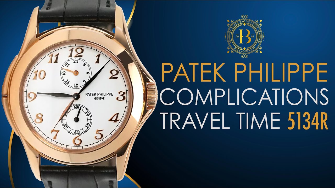 Patek Philippe Complications Travel Time 5134R