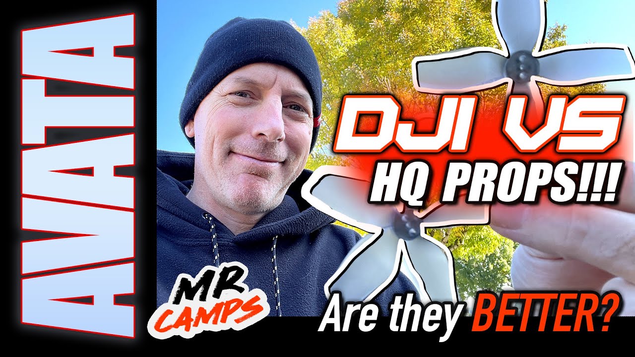 Best DJI AVATA Props? - HQ vs DJI with Results.