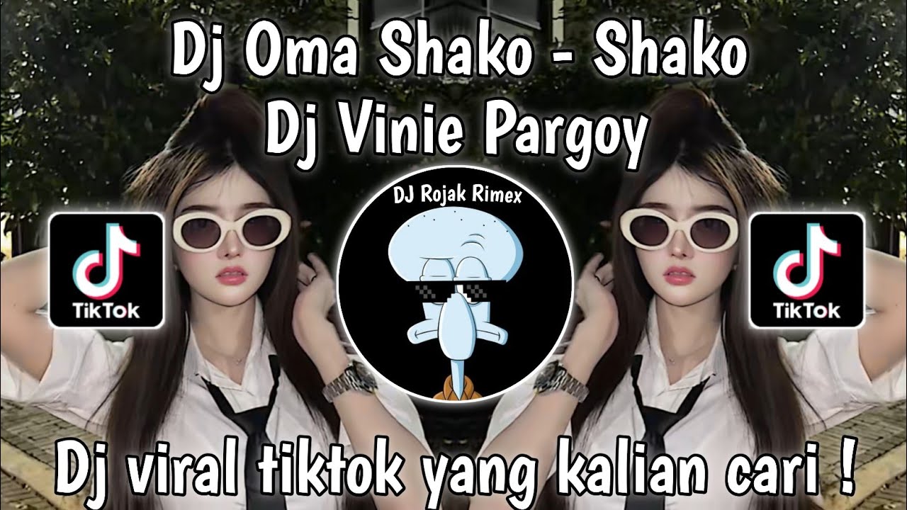 DJ OMA SHAKO SHAKO TIKTOK SOUND DJ VINNIE PARGOY | DJ VIRAL TIKTOK TERBARU 2024 YANG KALIAN CARI !