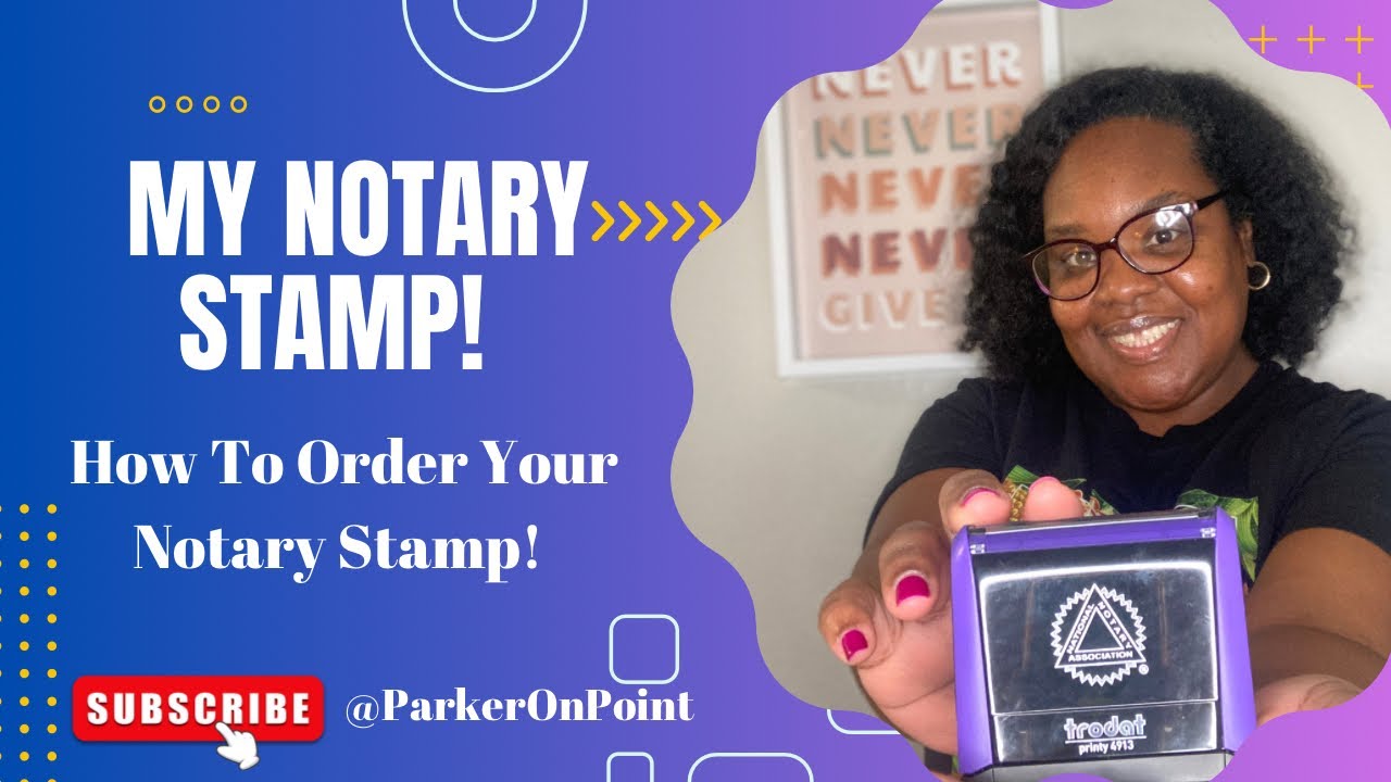 How To Order Your Notary Stamp| Parker On Point