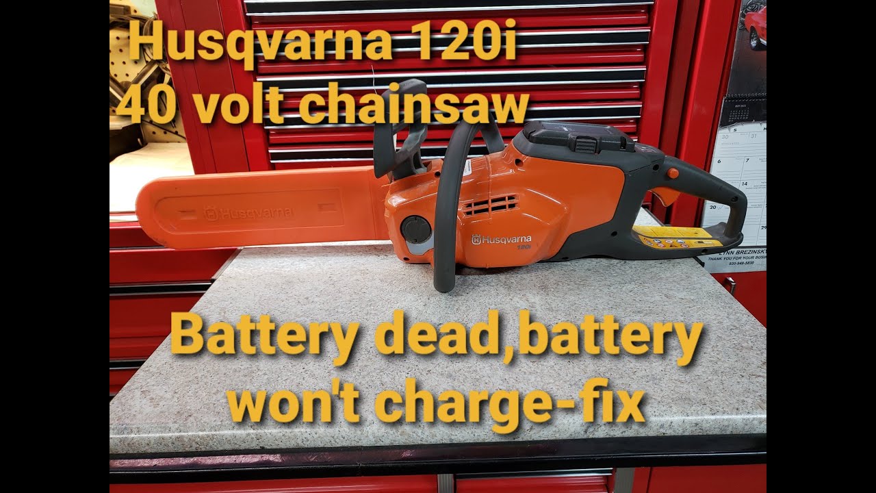 Husky 120i Chainsaw Dead Battery Won't Charge