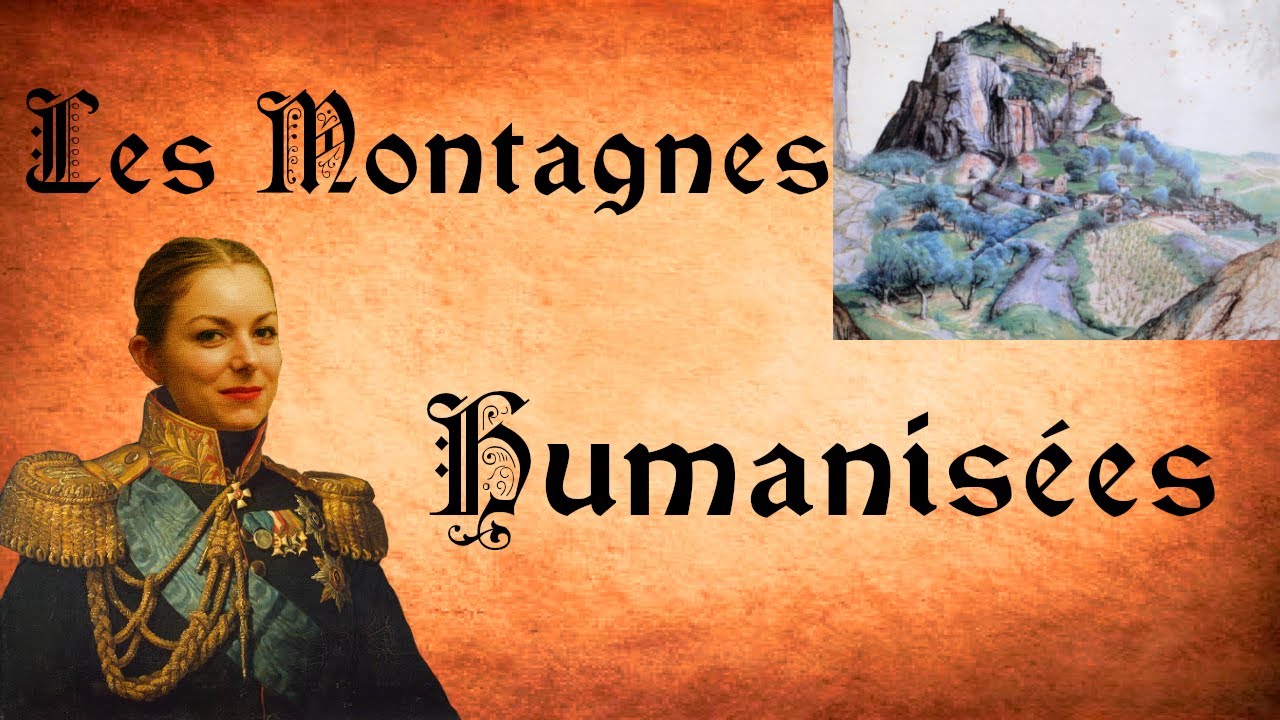 Les Montagnes Humanisées - Chroniques de Prof #37