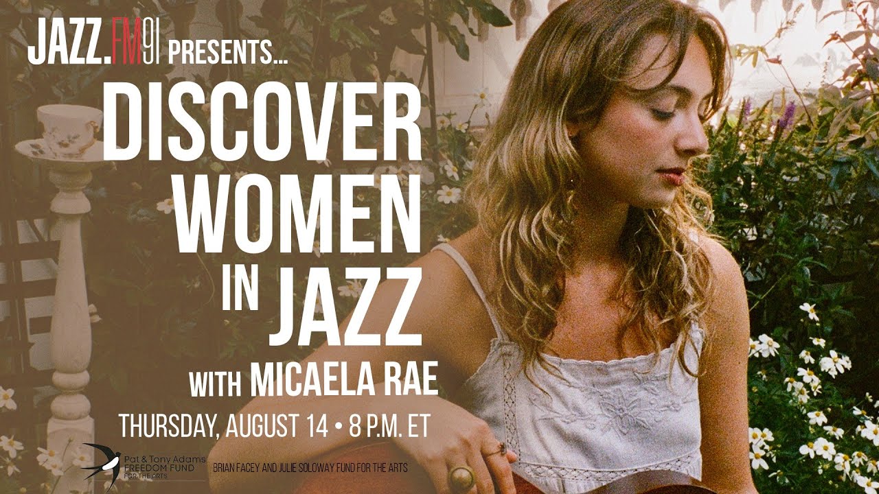 Micaela Rae -  Live at JAZZ.FM91 (Discover Women in Jazz)