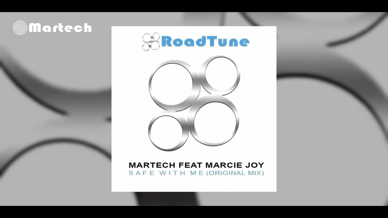 Martech Feat Marcie Joy - Safe With Me (Original Mix)
