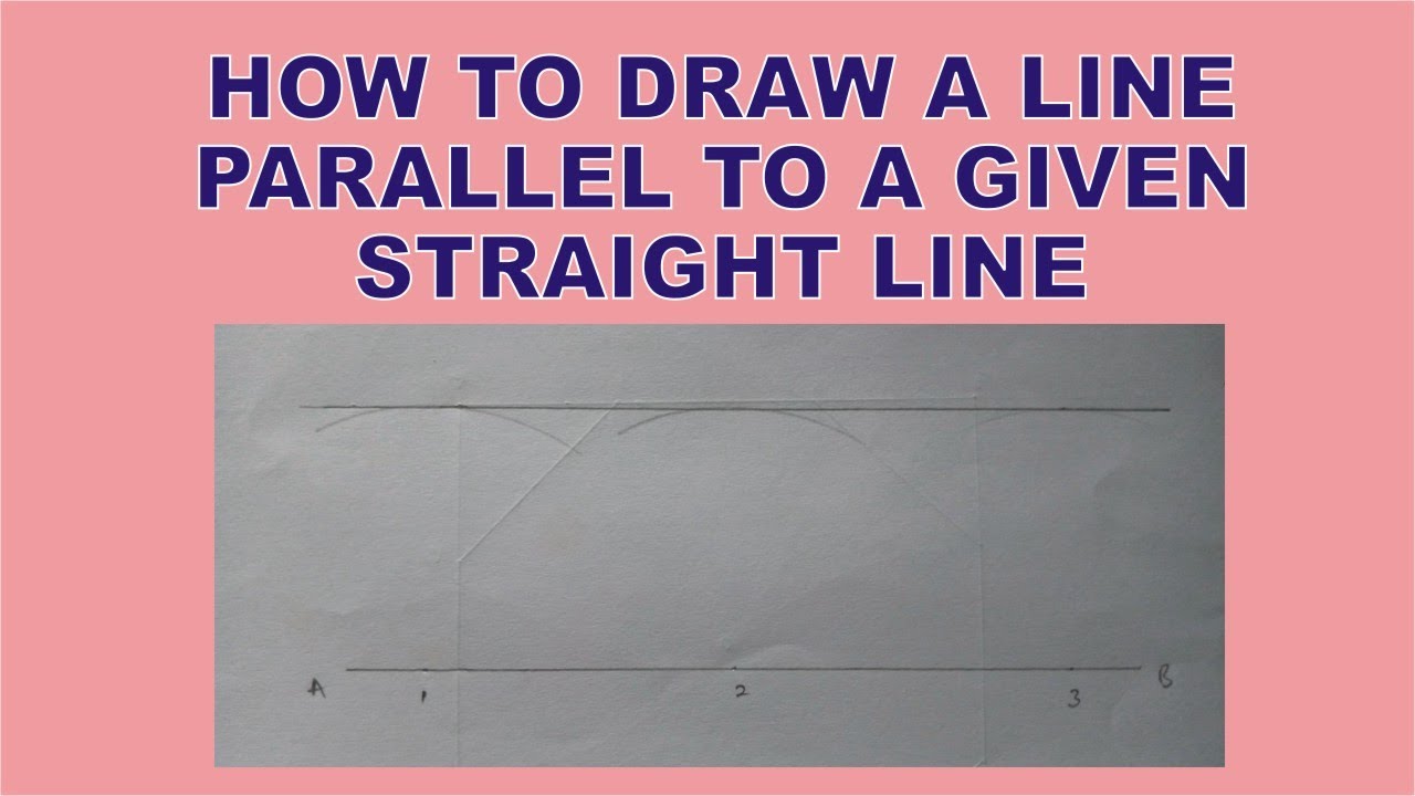 How To Draw A Line Parallel To A Given Straight Line | How to draw a parallel line | PA Academy
