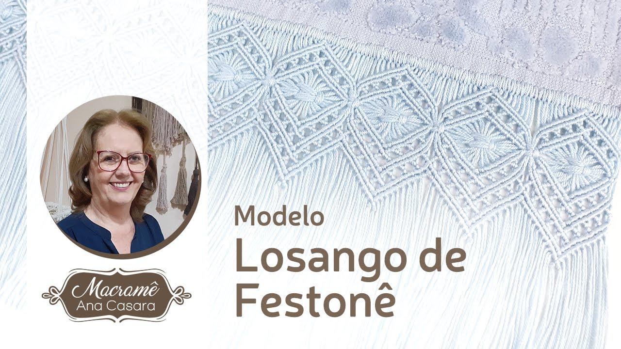Losango de Festonê - Macramê Ana Casara