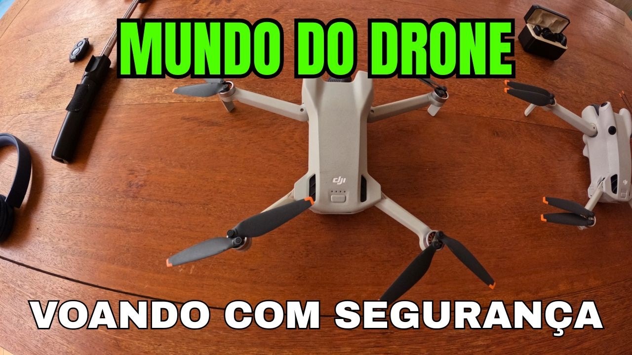 DRONE - VOANDO COM SEGURANÇA