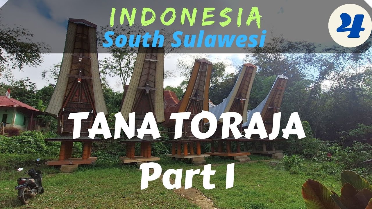 INDONESIA-South Sulawesi: Tana Toraja- Part 1