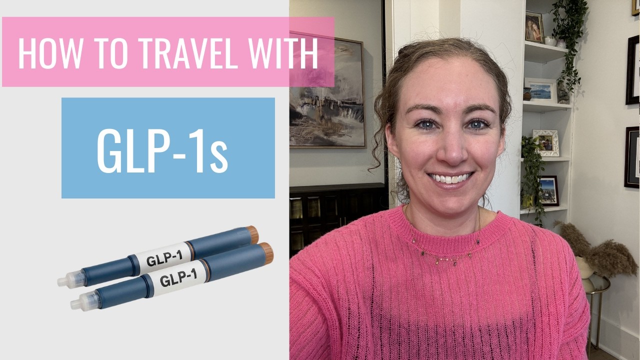 A Doctor&rsquo;s Guide To Traveling Safely While On GLP1 Medication