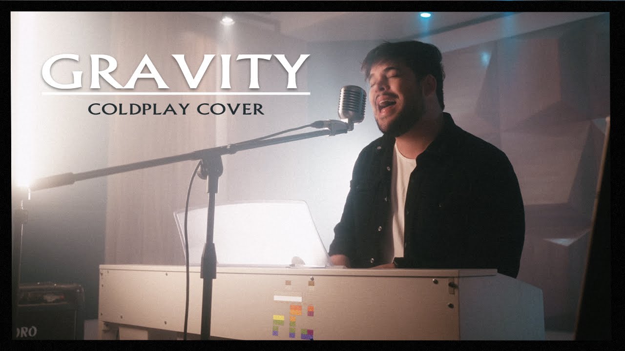 Gravity - Coldplay (Cover)