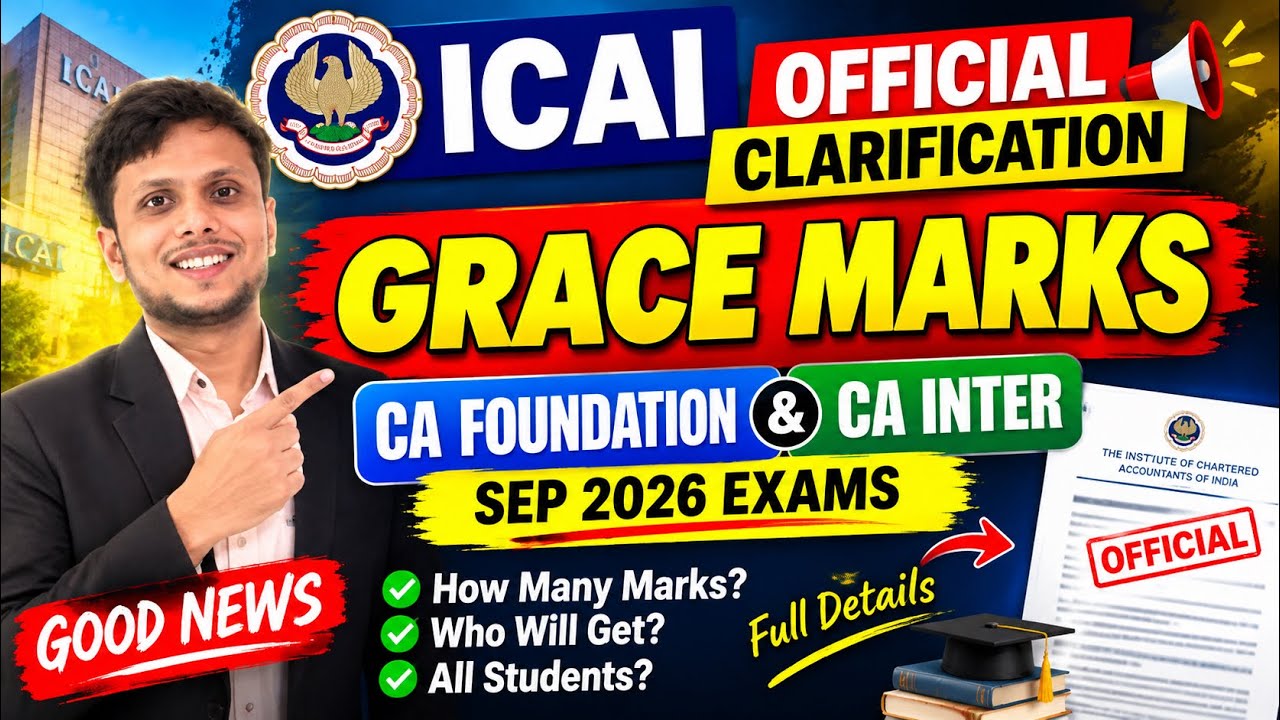Good News | ICAI Official Clarification on September 2026 CA Exams: Grace Marks Confirmed ☑️ Big ...