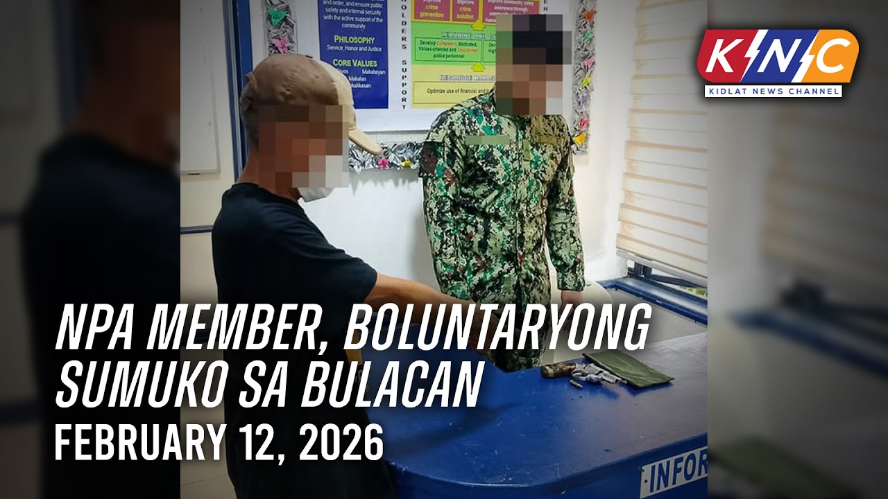 NPA member, boluntaryong sumuko sa Bulacan | Kidlat News Channel (February 12, 2026 6PM)