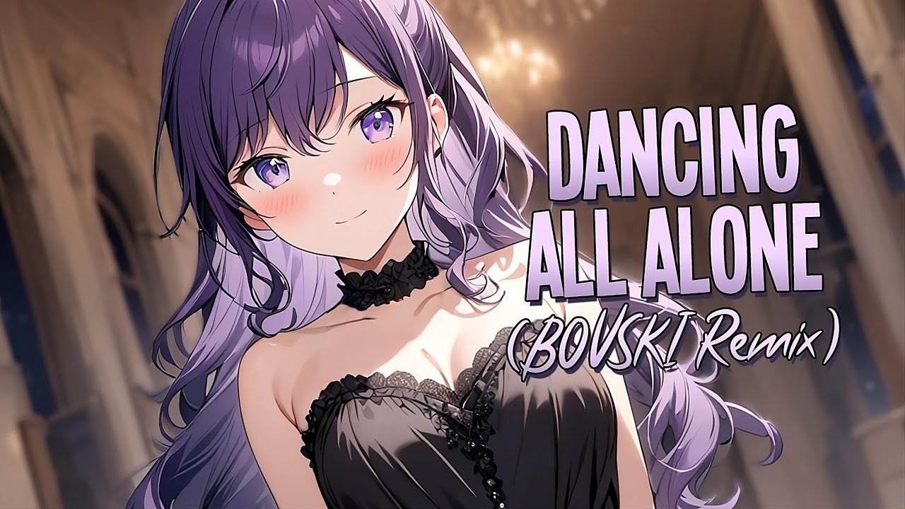 Nightcore - Dancing All Alone (BOVSKI Remix) | EMMY [Sped Up]