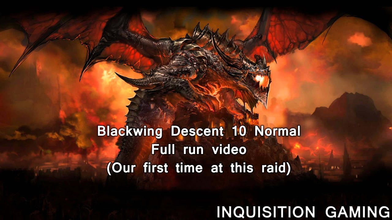 Inquisition - Blackwing Descent Full Raid - Atlantiss 4.3.4