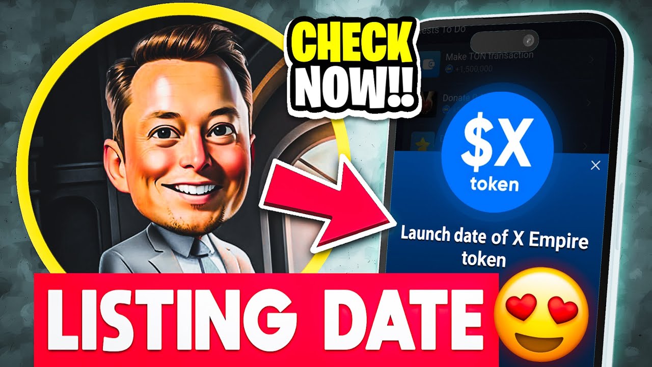 X Empire Airdrop Listing Date Confirmed | X Empire TGE & Chill Phase