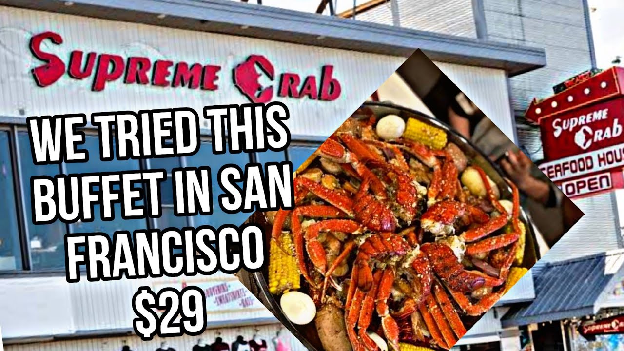 SUPREME CRAB SEAFOOD BUFFET AT FISHERMAN'S WHARF