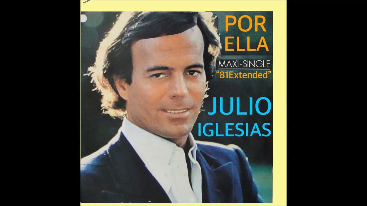 Julio Iglesias-Por Ella (Maxi-Single) 81 Gold Ballad