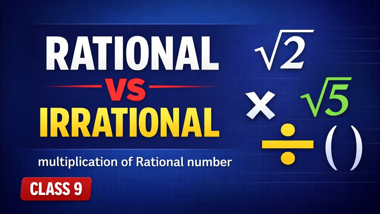 9th Class • Simplification and Multiplication of Rational and Irrational Number • RPS Teaching 