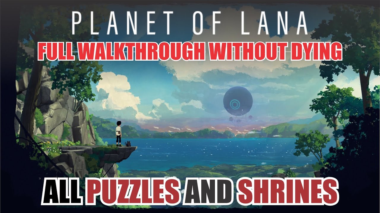 Planet of Lana - 100% Trophy Guide and Full Walkthrough without dying