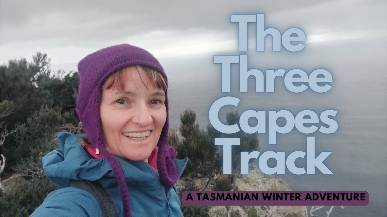 Walking The Three Capes Track | A Tasmanian Winter Adventure | First Ever Hiking Video!