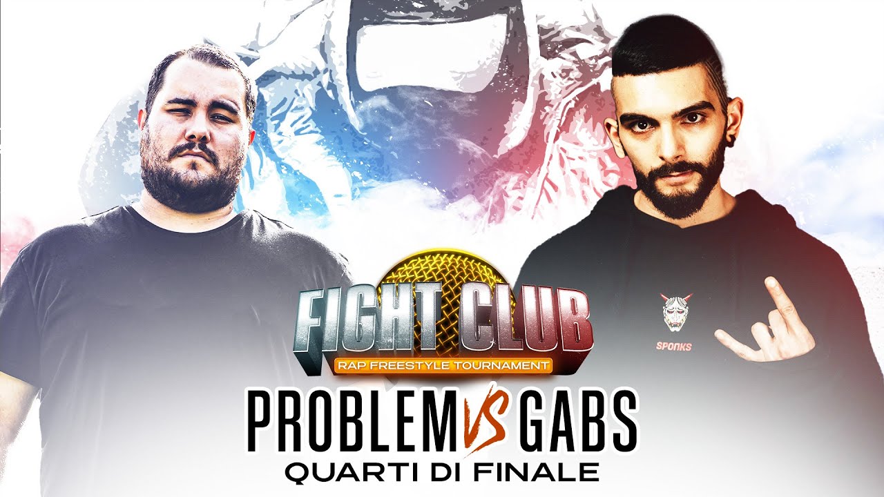 Fight Club - Problem vs Gabs - Quarti di finale (Finale X° edizione)