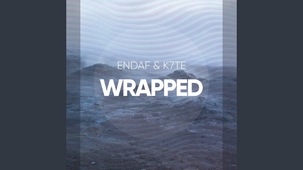 Wrapped
