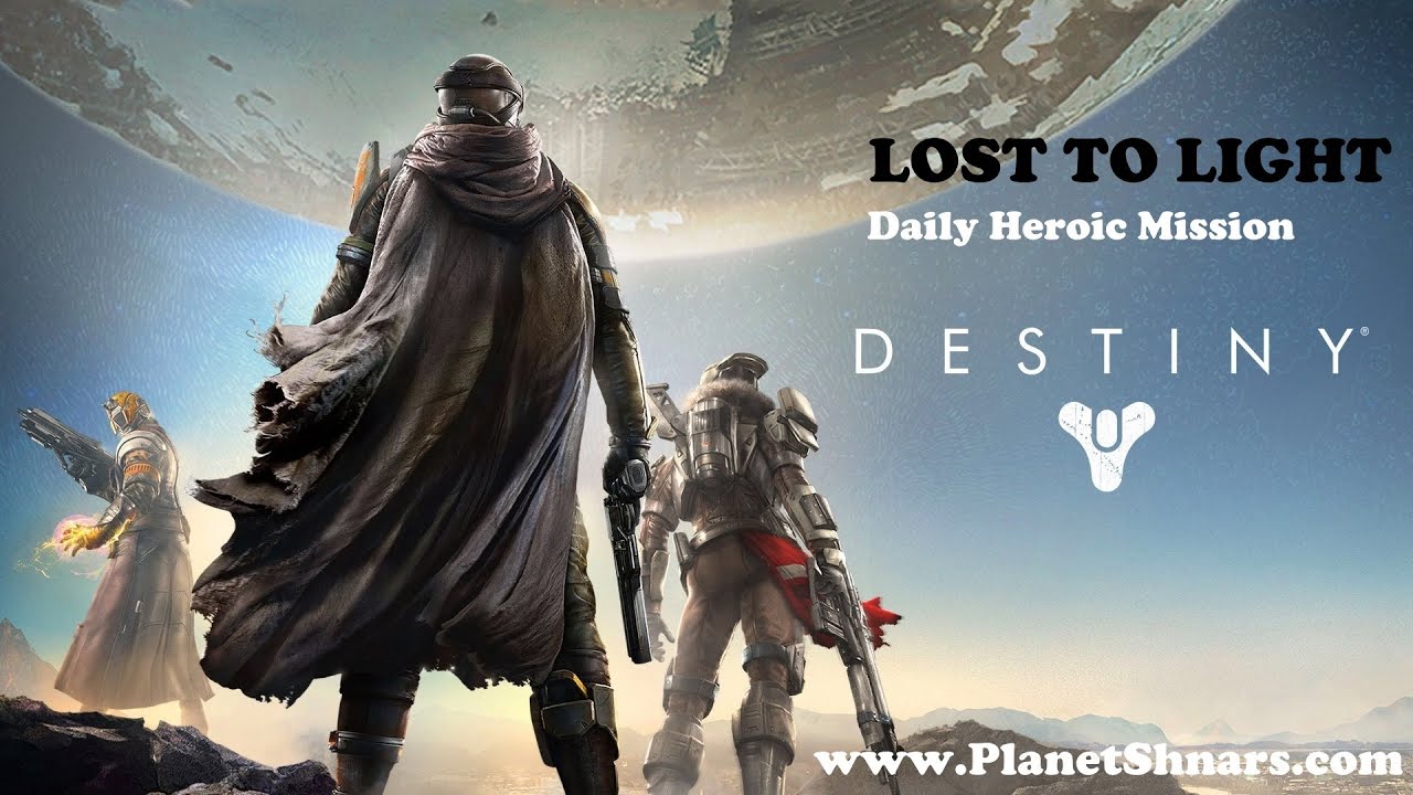 Lost to Light - Daily Heroic Mission - Destiny - May 30