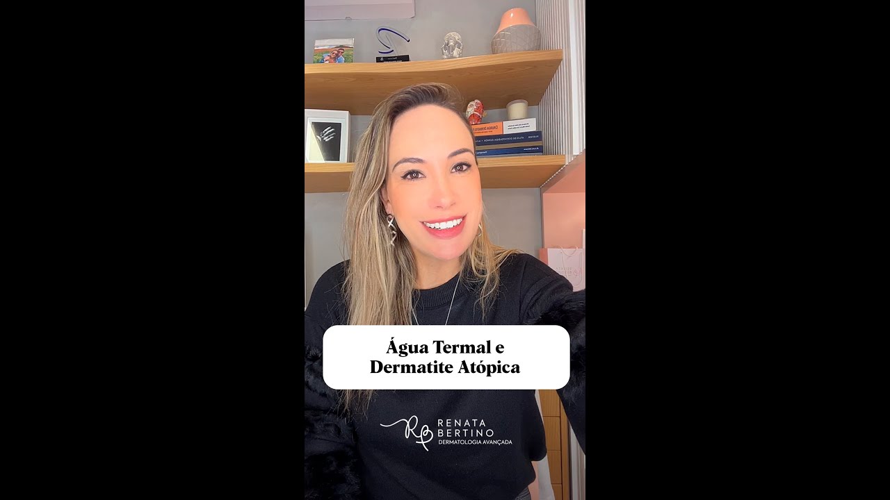 Água Termal e Dermatite Atópica