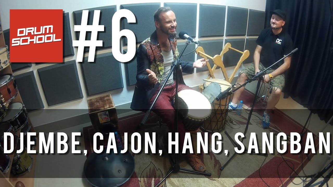 Drum School # 6 - Wojtek Pęczek - Djembe, Hang, Cajon, Sangban - lekcje i nauka gry na perkusji