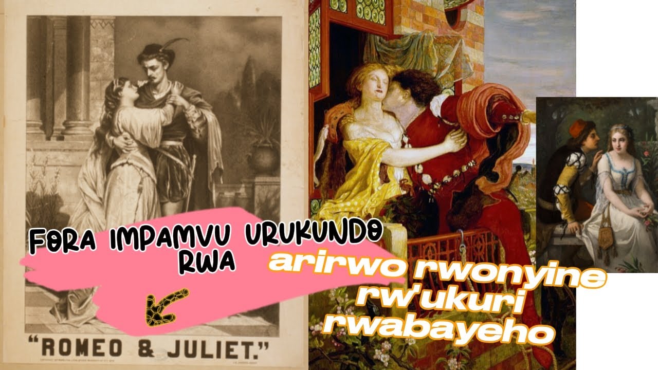 ISI YUBUMENYI EP25 : URUKUNDO RW 'UKURI NZI  NURU GUSA, inside story of romeo and Julie