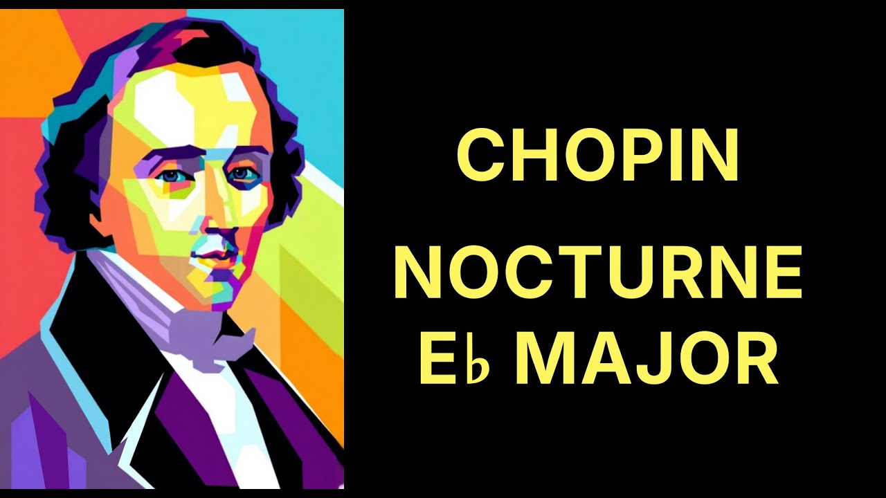 Frédéric Chopin – Nocturne in E♭ Major, Op. 9 No. 2 | Music in Motion